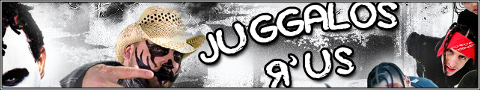 Juggalos R' Us is the one place to get all your juggalo needs!
